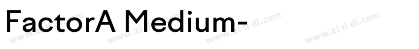 FactorA Medium字体转换 FactorA Medium字体转换